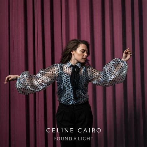 Celine Cairo – Found A Light Lyrics 